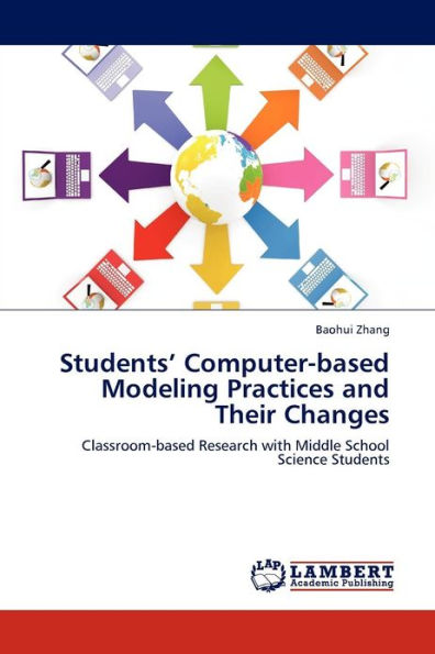 Exploring Middle School Science Students' Computer-Based Modeling Practices and Their Changes Over Time