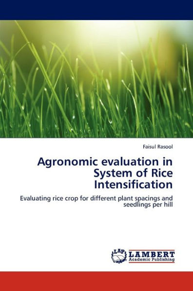 Agronomic Evaluation in System of Rice Intensification