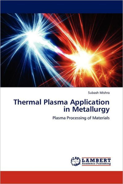 Thermal Plasma Application in Metallurgy