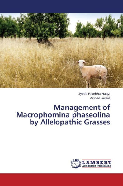 Management of Macrophomina Phaseolina by Allelopathic Grasses