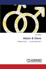 Title: Adam & Steve, Author: Annie Gitau