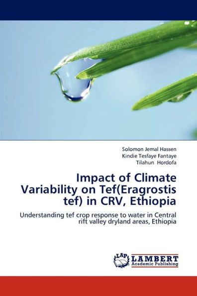 Impact of Climate Variability on Tef(eragrostis Tef) in Crv, Ethiopia