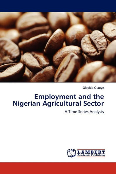 Employment and the Nigerian Agricultural Sector