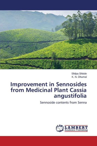 Improvement in Sennosides from Medicinal Plant Cassia angustifolia
