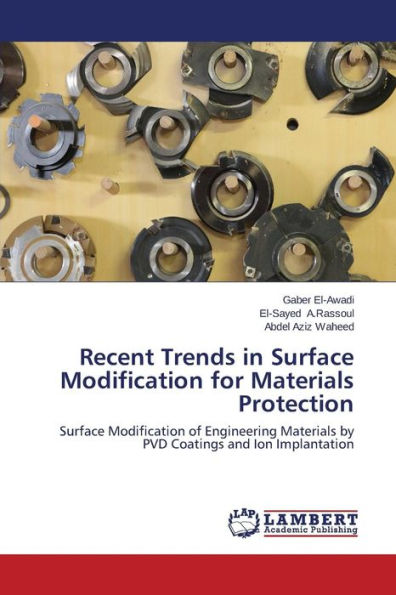 Recent Trends in Surface Modification for Materials Protection