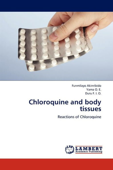 Chloroquine and Body Tissues
