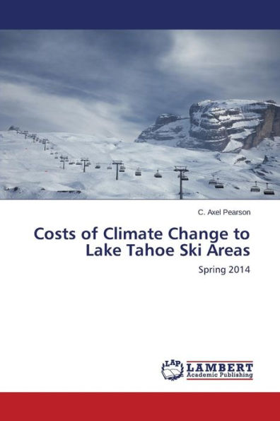 Costs of Climate Change to Lake Tahoe Ski Areas