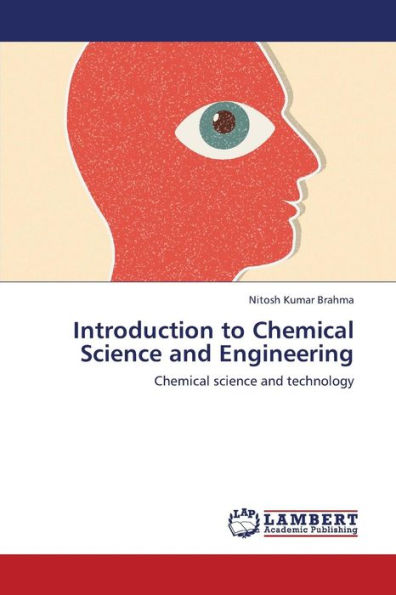 Introduction to Chemical Science and Engineering