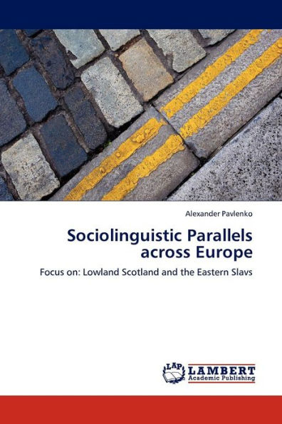 Sociolinguistic Parallels Across Europe