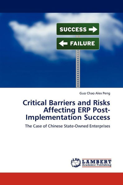 Critical Barriers and Risks Affecting Erp Post-Implementation Success