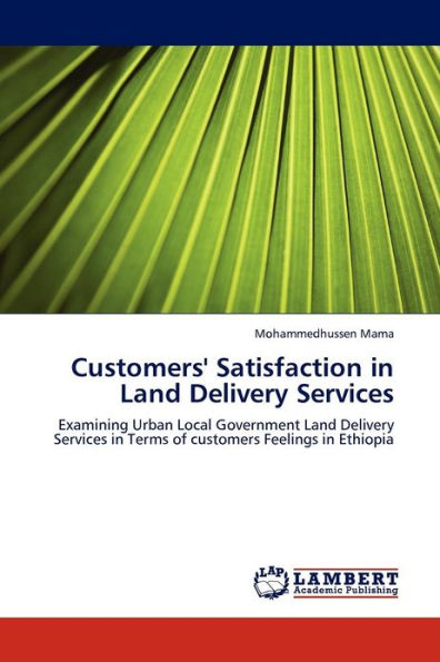 Customers' Satisfaction in Land Delivery Services