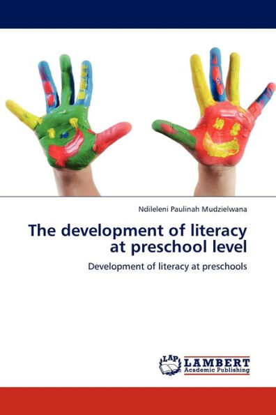 The Development of Literacy at Preschool Level