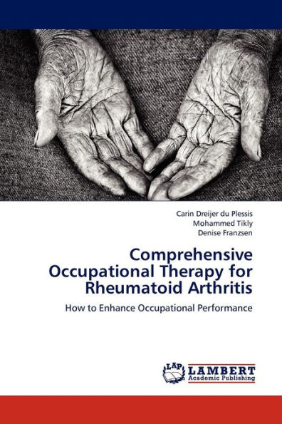 Comprehensive Occupational Therapy for Rheumatoid Arthritis