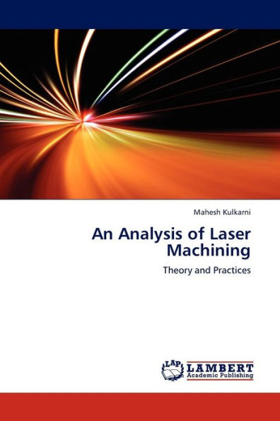 An Analysis of Laser Machining