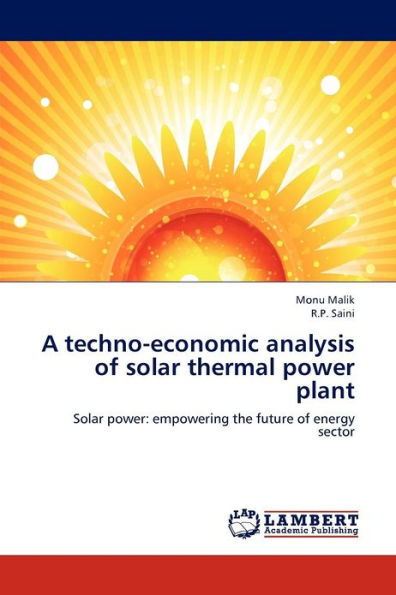 A Techno-Economic Analysis of Solar Thermal Power Plant