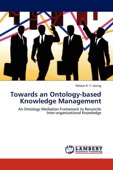 Towards an Ontology-Based Knowledge Management