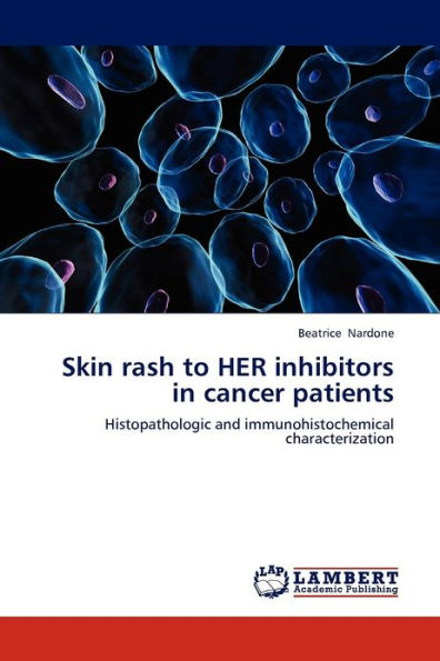 Skin Rash to Her Inhibitors in Cancer Patients