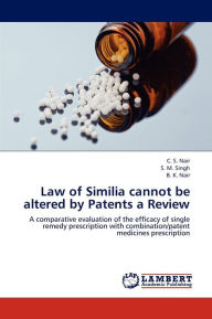 Title: Law of Similia cannot be altered by Patents a Review, Author: Nair C. S.