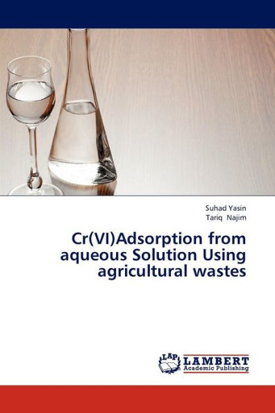 Cr(vi)Adsorption from Aqueous Solution Using Agricultural Wastes