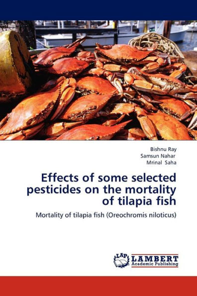 Effects of some selected pesticides on the mortality of tilapia fish