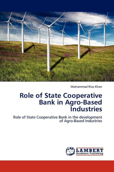 Role of State Cooperative Bank in Agro-Based Industries