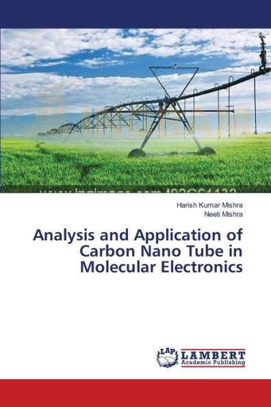 Analysis and Application of Carbon Nano Tube in Molecular Electronics