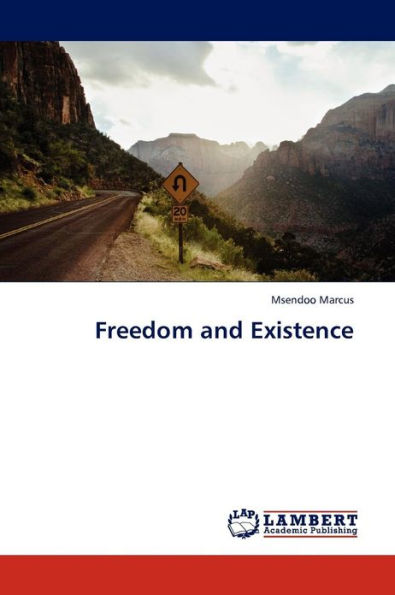 Freedom and Existence