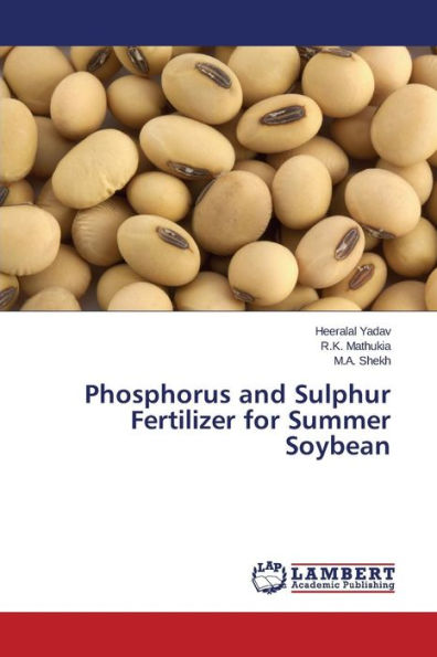 Phosphorus and Sulphur Fertilizer for Summer Soybean