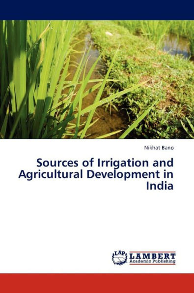 Sources of Irrigation and Agricultural Development in India