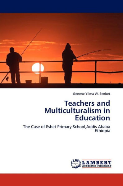 Teachers and Multiculturalism in Education