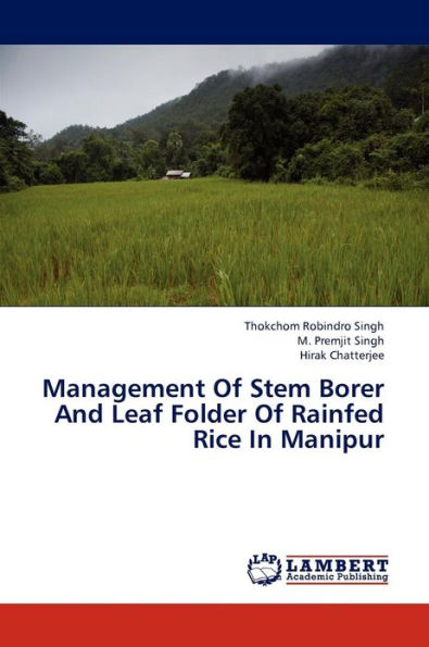 Management Of Stem Borer And Leaf Folder Of Rainfed Rice In Manipur