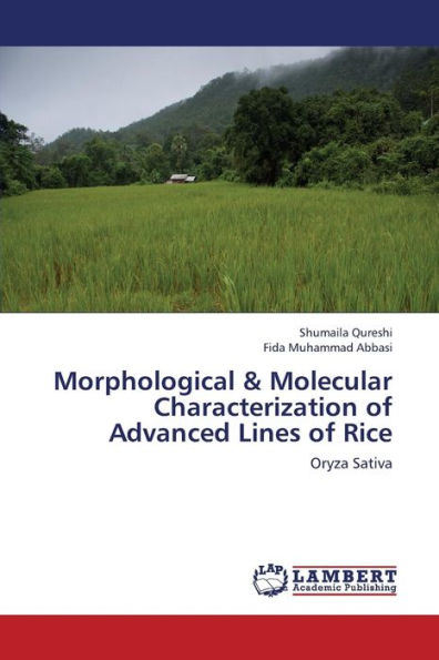 Morphological & Molecular Characterization of Advanced Lines of Rice