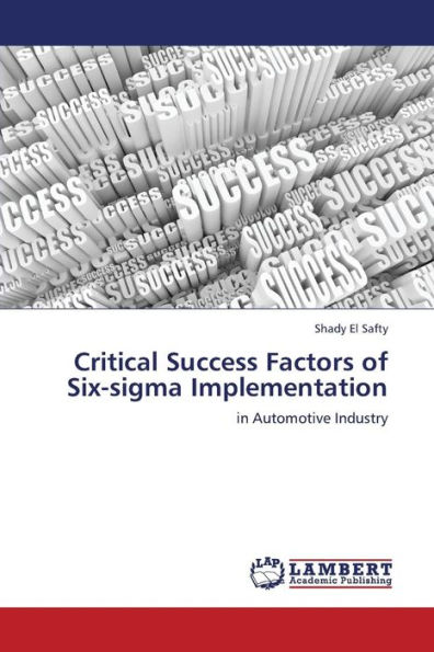 Critical Success Factors of Six-SIGMA Implementation