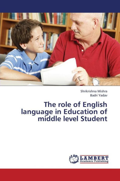 The Role of English Language in Education of Middle Level Student