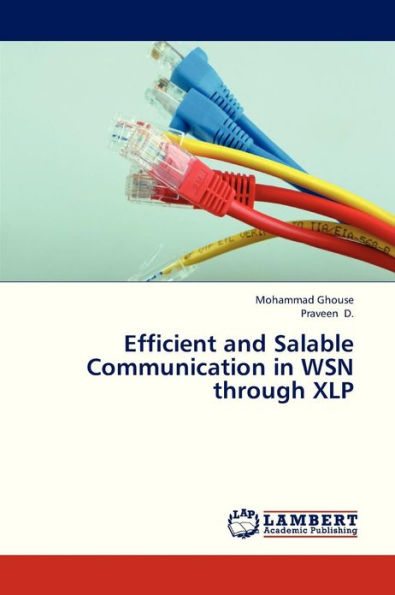 Efficient and Salable Communication in Wsn Through Xlp