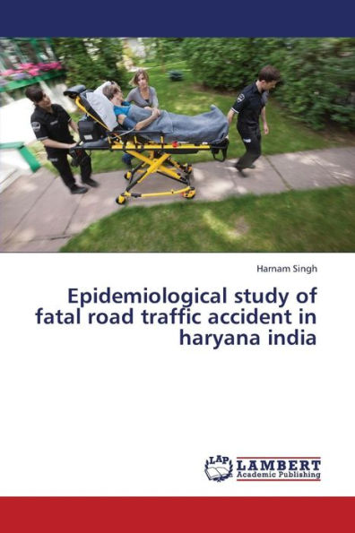Epidemiological Study of Fatal Road Traffic Accident in Haryana India