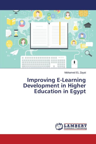 Improving E-Learning Development in Higher Education in Egypt