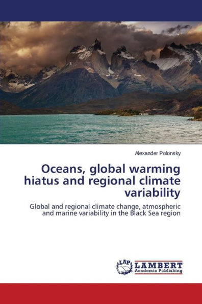 Oceans, global warming hiatus and regional climate variability