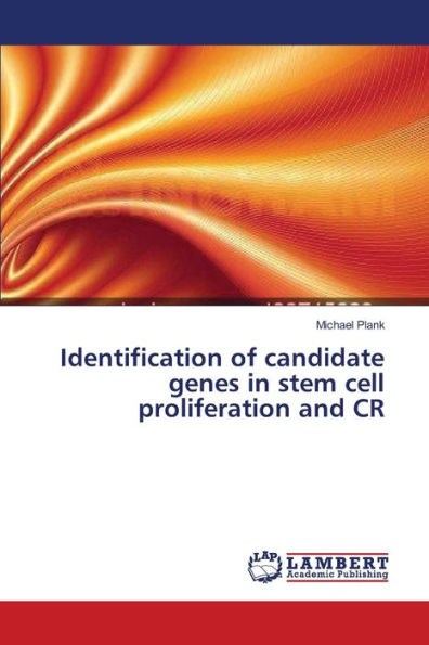 Identification of candidate genes in stem cell proliferation and CR