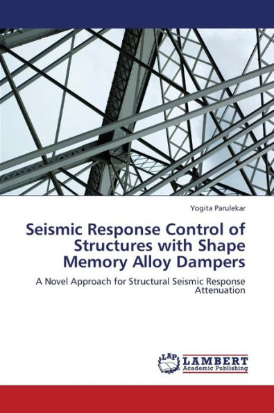 Seismic Response Control of Structures with Shape Memory Alloy Dampers