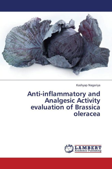 Anti-Inflammatory and Analgesic Activity Evaluation of Brassica Oleracea