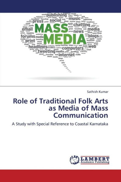 Role of Traditional Folk Arts as Media of Mass Communication