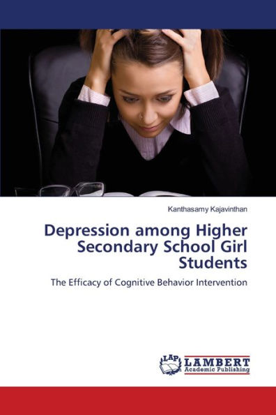 Depression among Higher Secondary School Girl Students