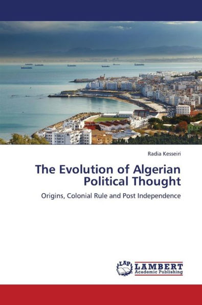 The Evolution of Algerian Political Thought