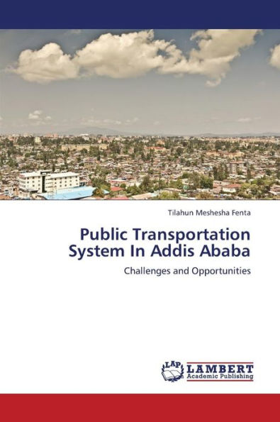Public Transportation System In Addis Ababa