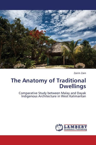 The Anatomy of Traditional Dwellings