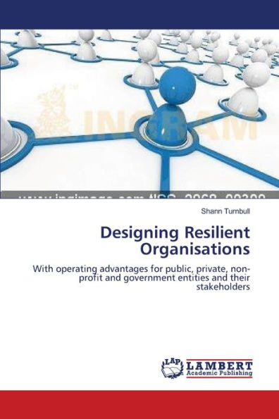 Designing Resilient Organisations
