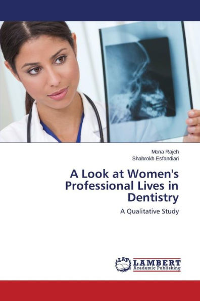 A Look at Women's Professional Lives in Dentistry