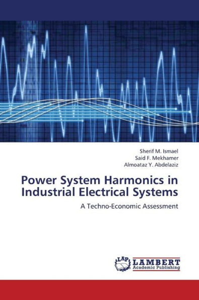 Power System Harmonics in Industrial Electrical Systems
