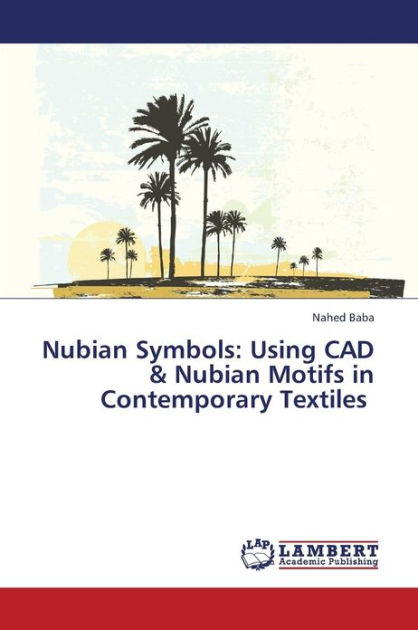 Nubian Symbols: Using CAD & Nubian Motifs in Contemporary Textiles by ...